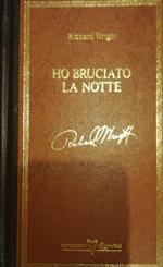 Ho bruciato la notte