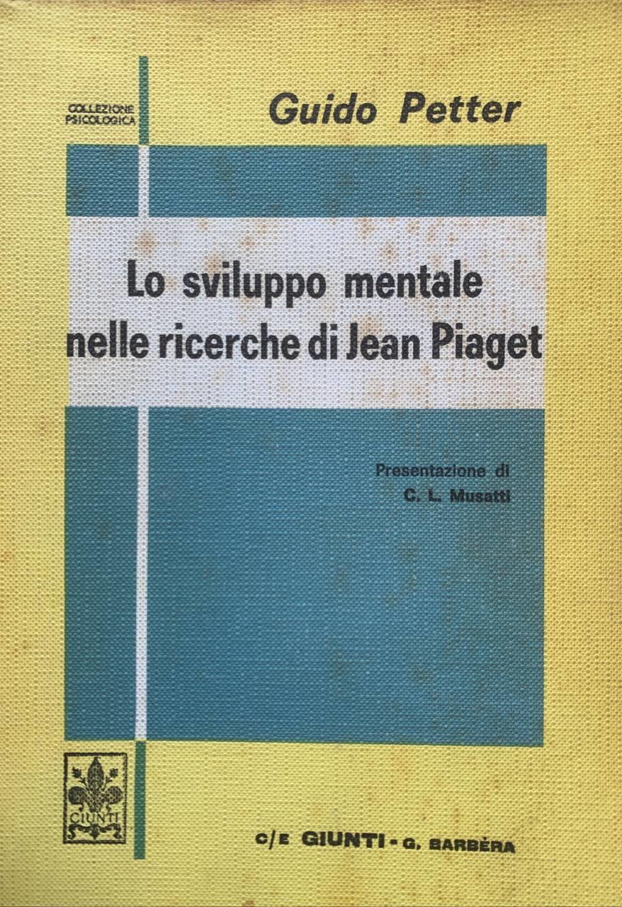 Lo sviluppo mentale nelle ricerche di Jean Piaget