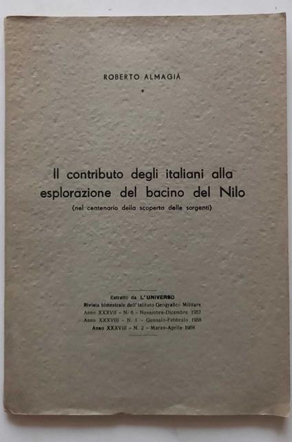 Il contributo degli italiani alla esplorazione del bacino del Nilo. (Estratto) - Roberto Almagia - copertina