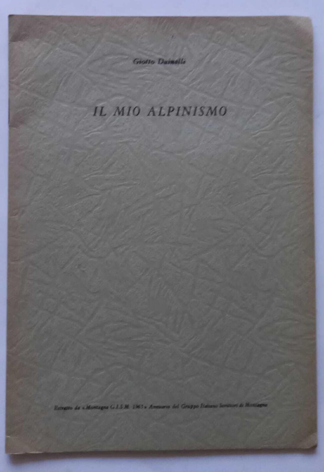 Il mio Alpinismo. (Estratto)