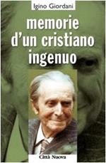 Memorie d'un cristiano ingenuo
