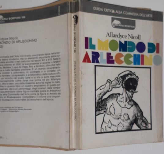 Il mondo di arlecchino. Guida alla Commedia dell'Arte - Allardyce Nicoll - copertina