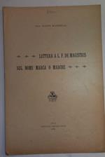 Lettera a L. F. De Magistris sul nome Marca o Marche. (Estratto)