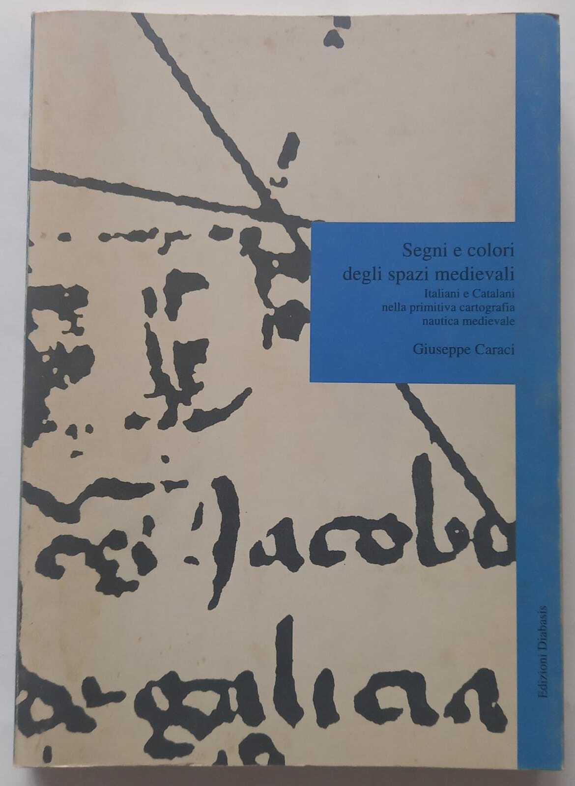 Segni e colori degli spazi medievali