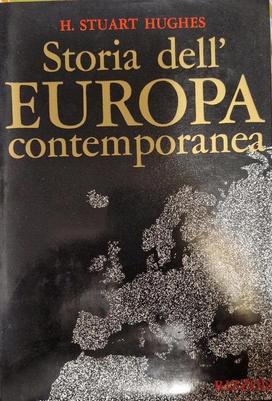 Storia dell'Europa contemporanea - H. Stuart Hughes - copertina