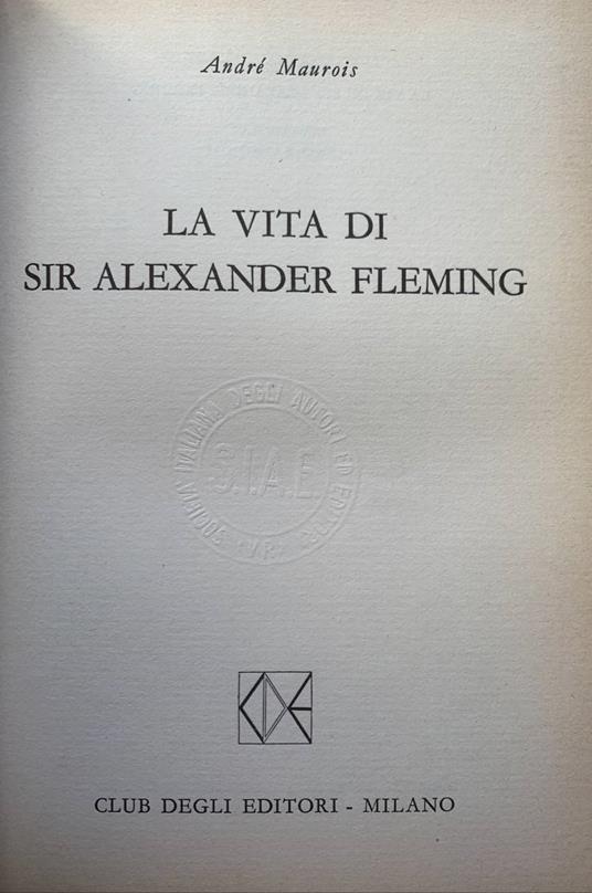 La vita di Sir Alexander Fleming - André Maurois - copertina