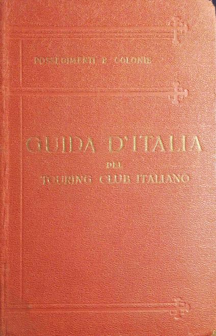 Guida d'Italia del Touring club italiano, possedimenti e colonie - Anonimo - copertina
