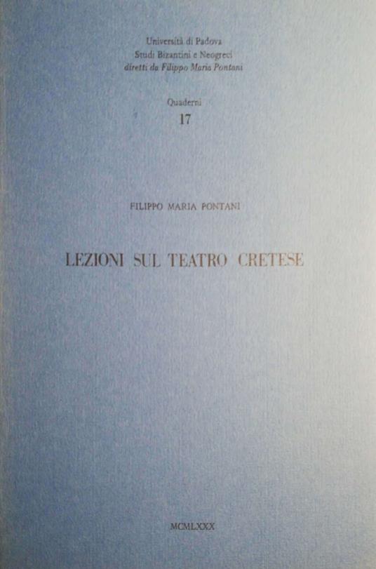 Lezioni sul teatro cretese - Filippomaria Pontani - copertina