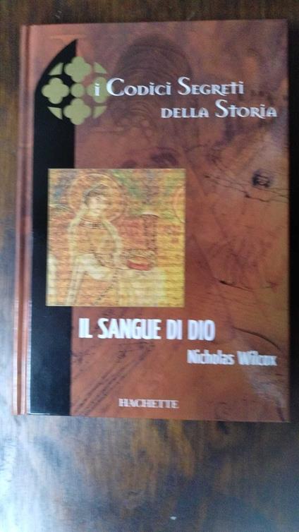 Il Sangue Di Dio - Nicholas Wilcox - copertina