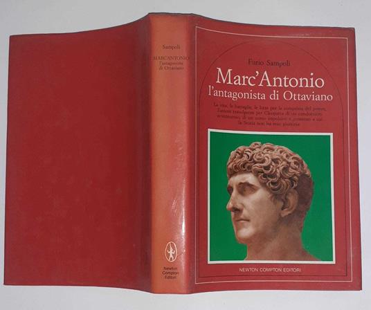 Marc' Antonio l'antagonista di Ottaviano - Furio Sampoli - copertina