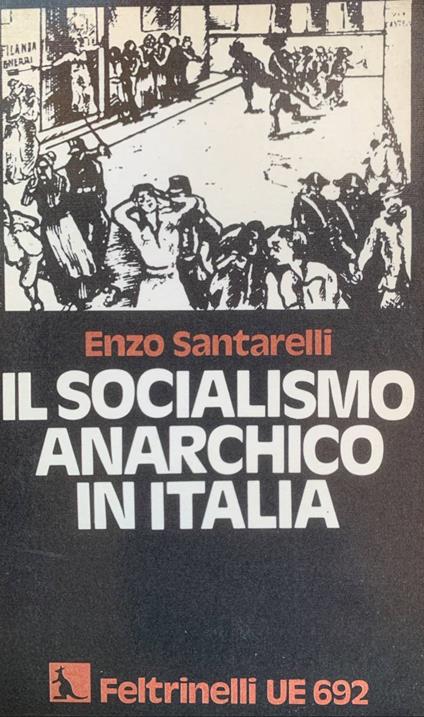 Il socialismo anarchico in Italia - Enzo Santarelli - copertina