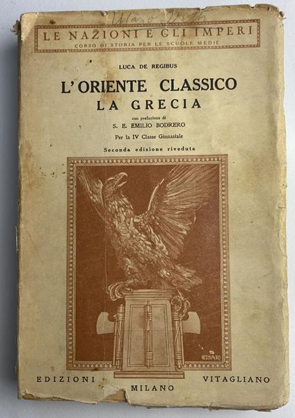 L' oriente classico. La Grecia - Luca De Regibus - copertina
