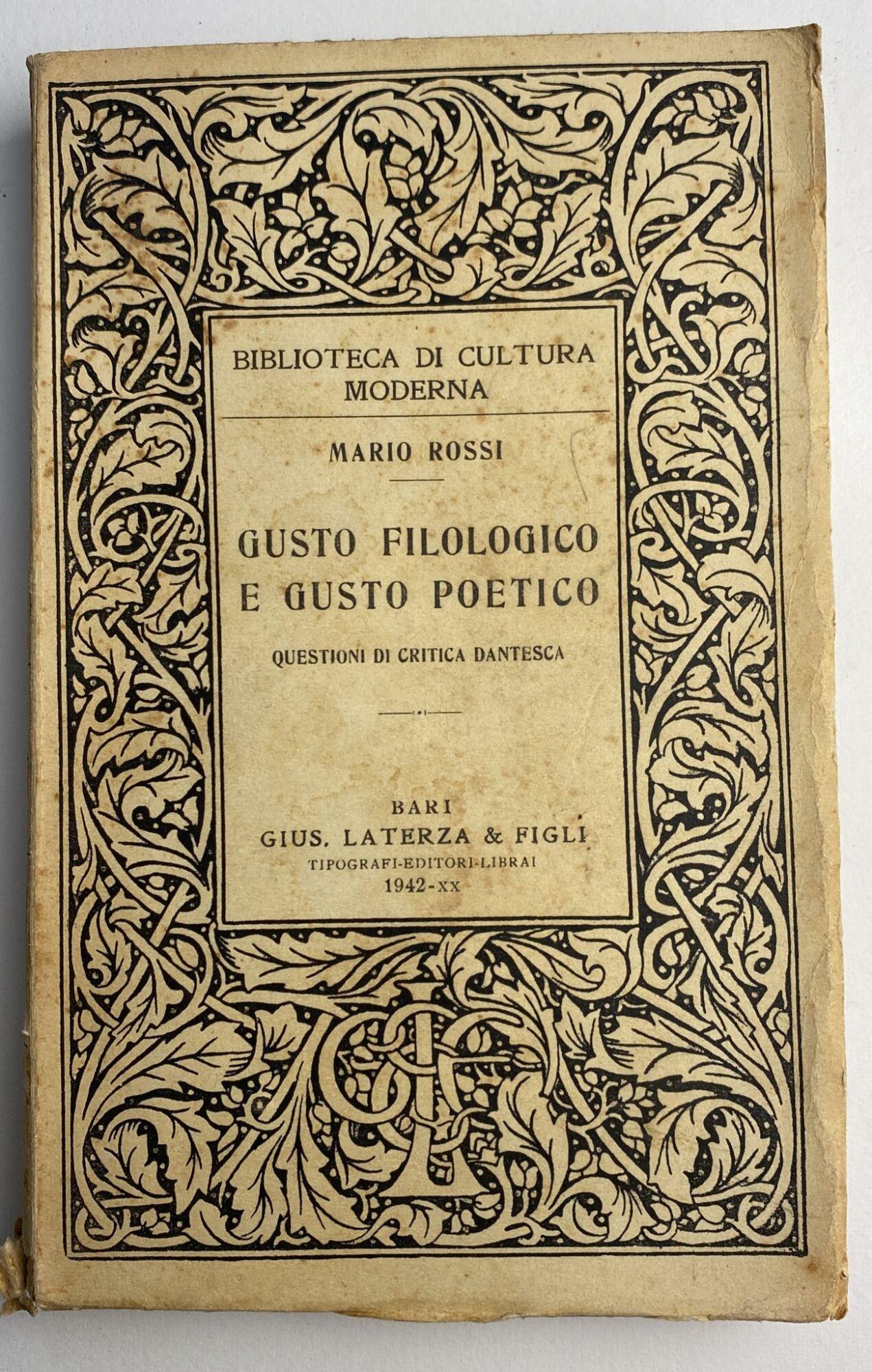 Gusto filologico e gusto poetico. Questioni di critica dantesca