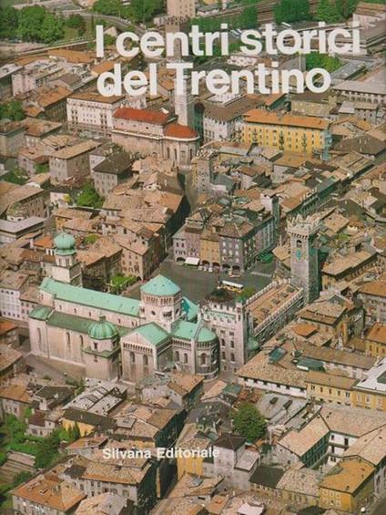 I Centri Storici Del Trentino - copertina