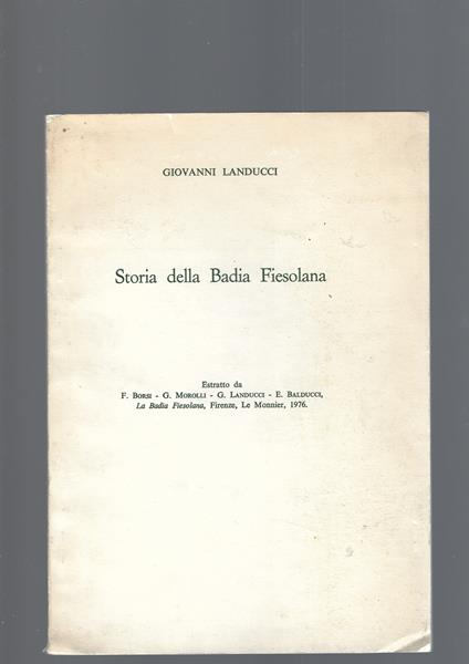 Storia Della Badia Fiesolana - Giovanni Landucci - copertina