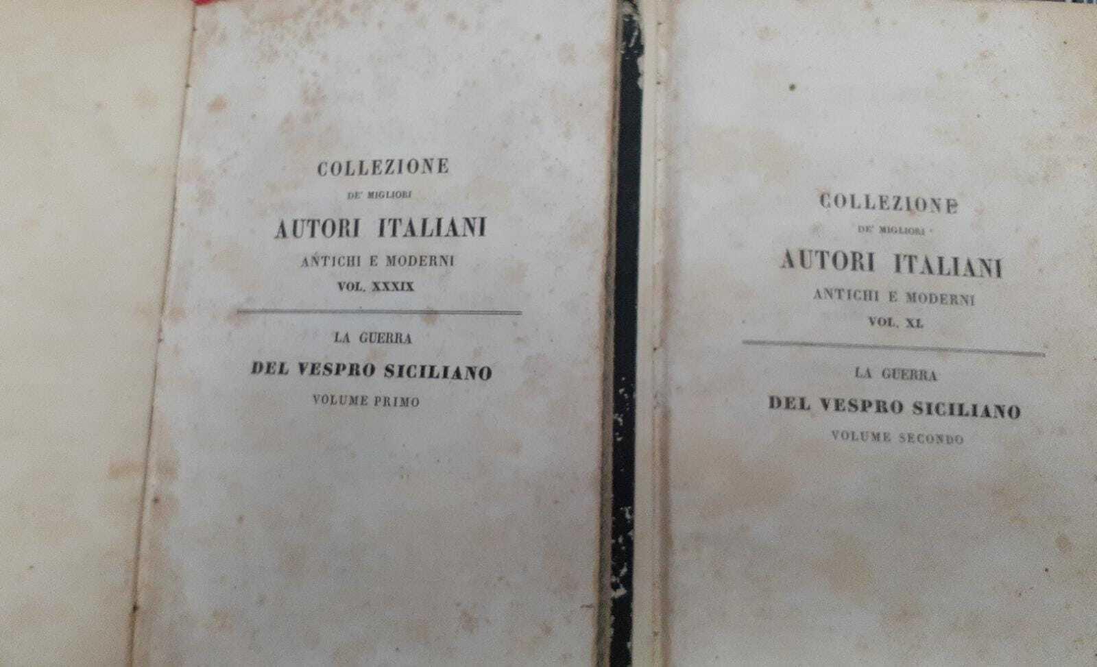 La guerra del Vespro Siciliano o un periodo delle istorie siciliane del secolo XIII. Volume I II