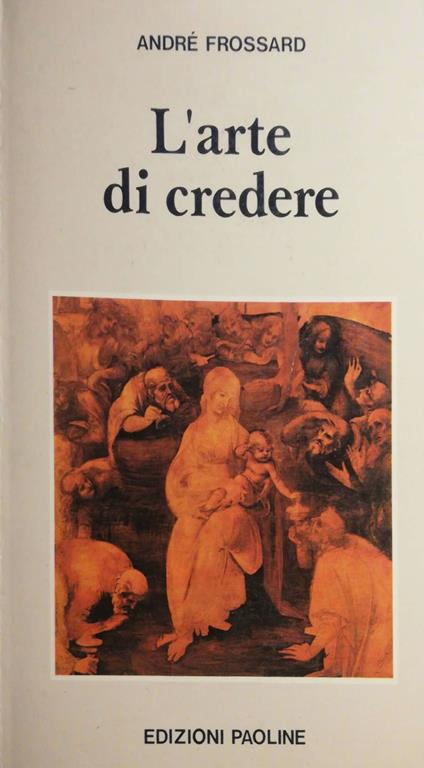 L' arte di credere - André Frossard - copertina