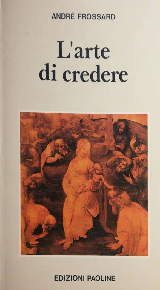 L' arte di credere - André Frossard - copertina