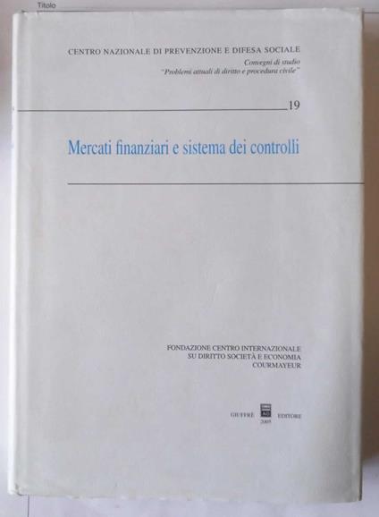 Mercati finanziari e sistema dei controlli - copertina