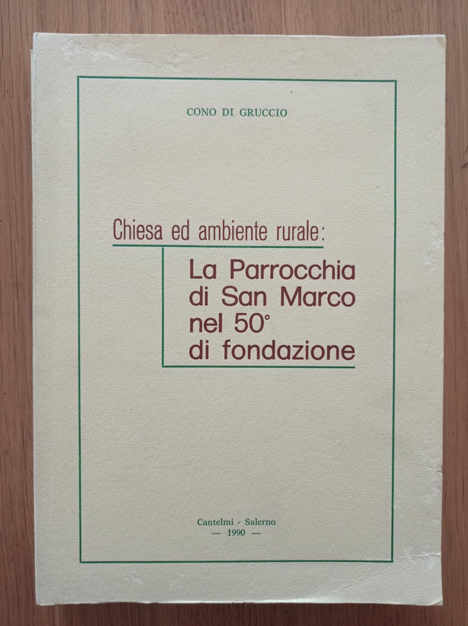 Chiesa ed ambiente rurale: La Parrocchia di San Marco nel 50 di fondazione