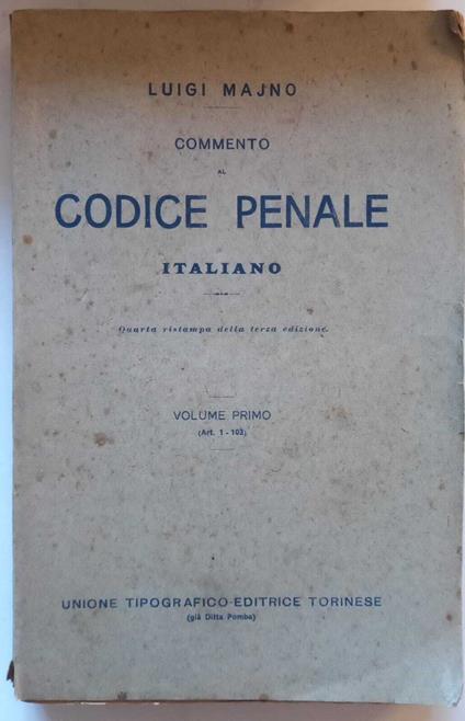 Commento al Codice Penale Italiano. 4 Volumi - Luigi Majno - copertina