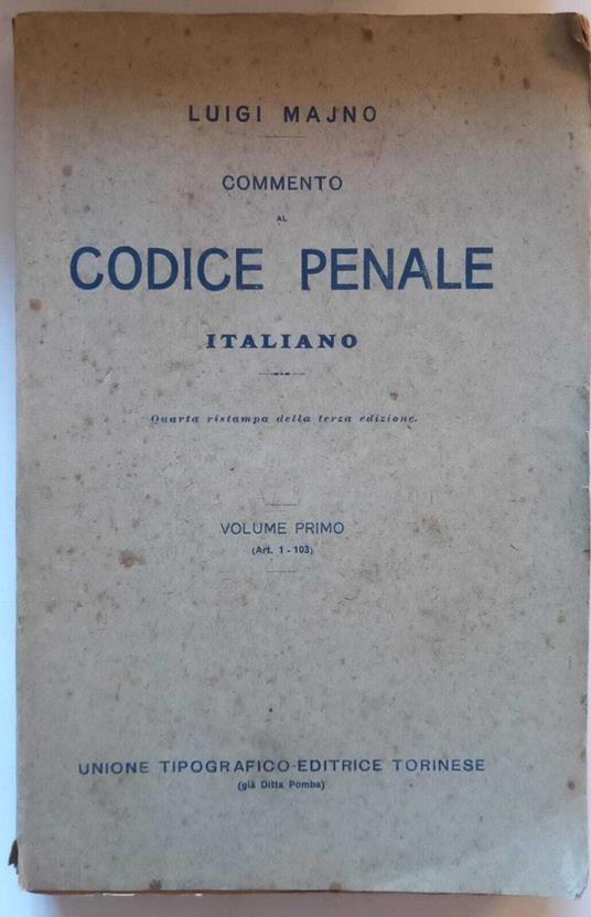 Commento al Codice Penale Italiano. 4 Volumi - Luigi Majno - copertina