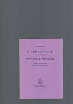 Nu Belle Fatte, Una Bella Storia, Une Belle Histoire