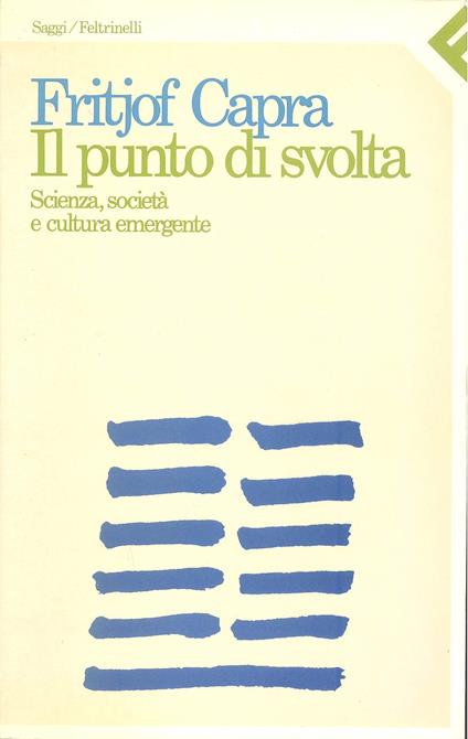 Il punto di svolta. Scienza, società e cultura emergente - Fritjof Capra - copertina