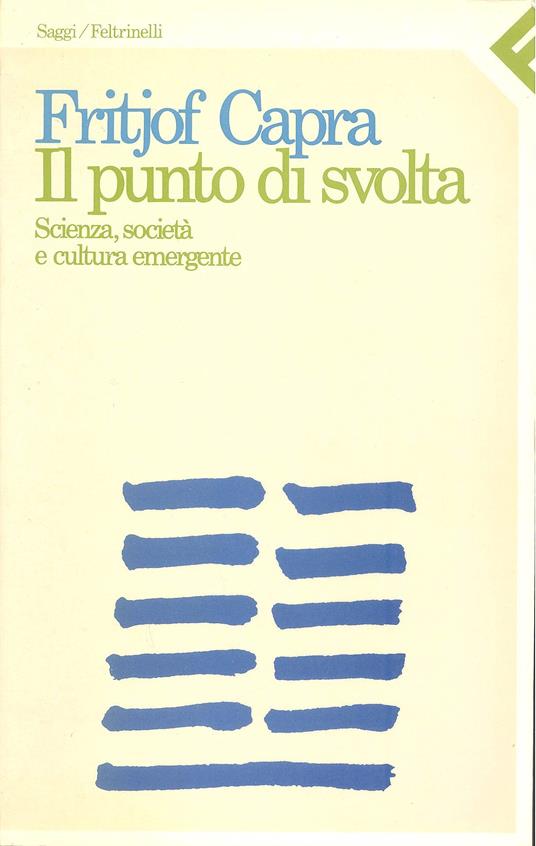 Il punto di svolta. Scienza, società e cultura emergente - Fritjof Capra - copertina