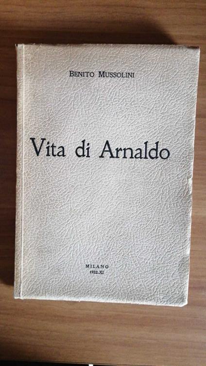 Vita di Arnaldo - Benito Mussolini - copertina