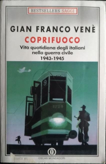 Coprifuoco. Vita quotidiana degli italiani nella guerra civile - Gianfranco Venè - copertina