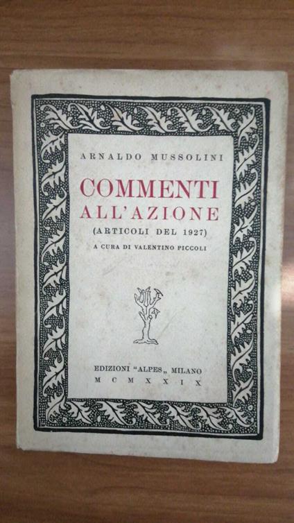 Commenti all'azione. ( articoli del 1927 ) - Arnaldo Mussolini - copertina