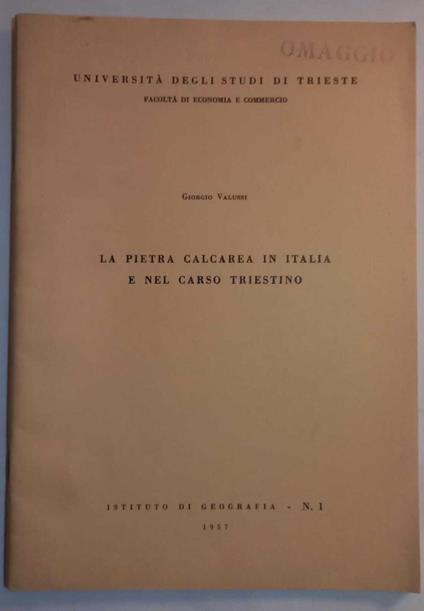 La pietra calcarea in Italia e nel Carso Triestino - Giorgio Valussi - copertina