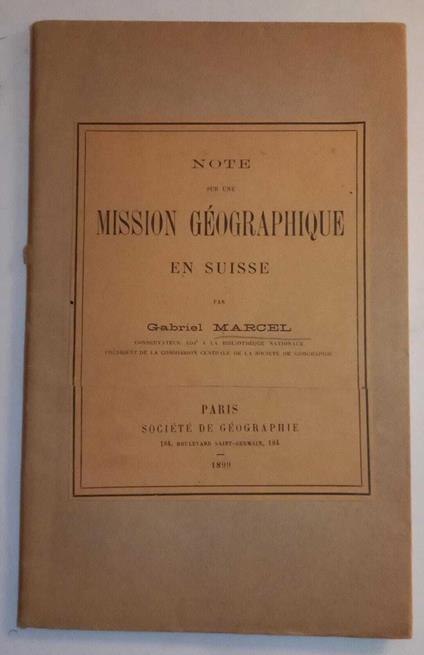 Note sur une mission géographique en Suisse - Gabriel Marcel - copertina