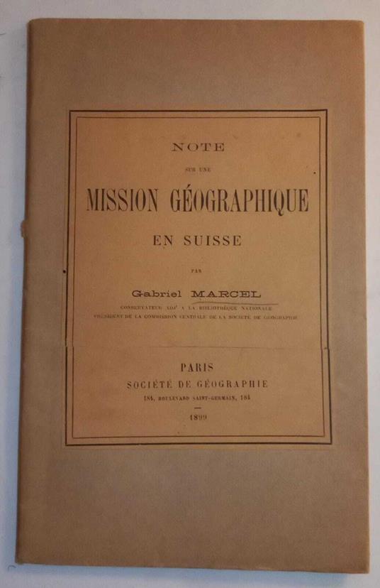 Note sur une mission géographique en Suisse - Gabriel Marcel - copertina