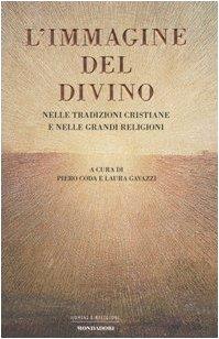 L' immagine del divino. Nelle tradizioni cristiane e nelle grandi religioni - Piero Coda - copertina