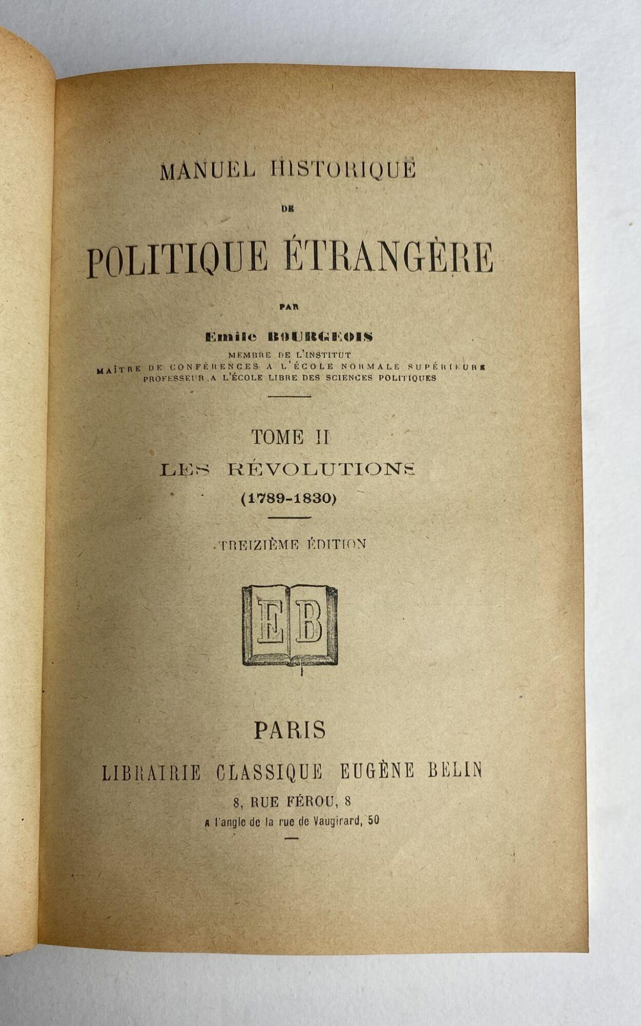 Manuel Historique De Politique Etrangere: Tome II: Les Revolutions (1789-1830)