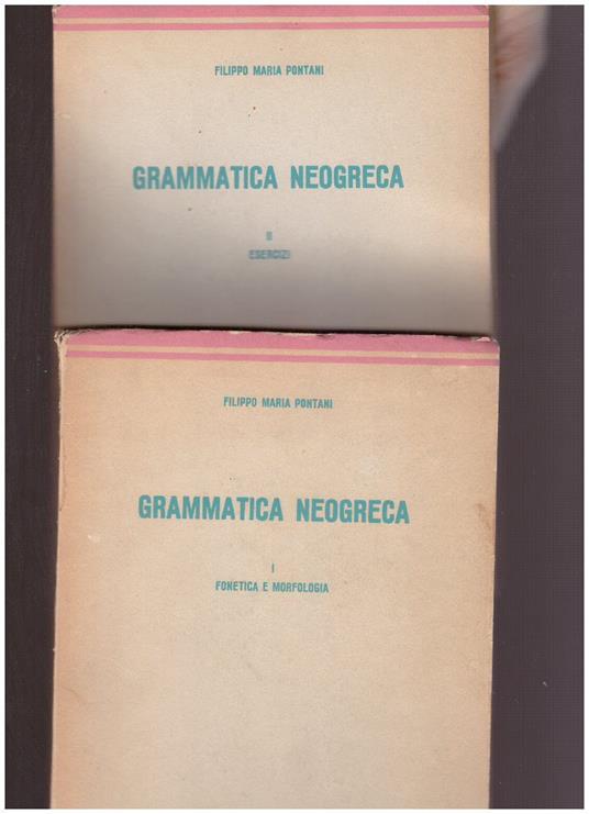Grammatica Neogreca Vol. I E Ii - Filippomaria Pontani - copertina