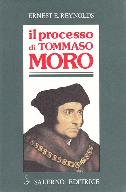 Il processo di Tommaso Moro - Ernest E. Reynolds - copertina