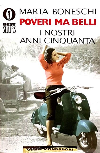 Poveri, ma belli- i nostri anni cinquanta - Marta Boneschi - copertina