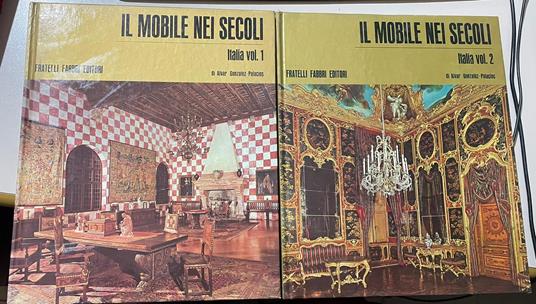 Il Mobile nei secoli. Italia Vol. 1 e 2 - Alvar Gonzáles-Palacios - copertina