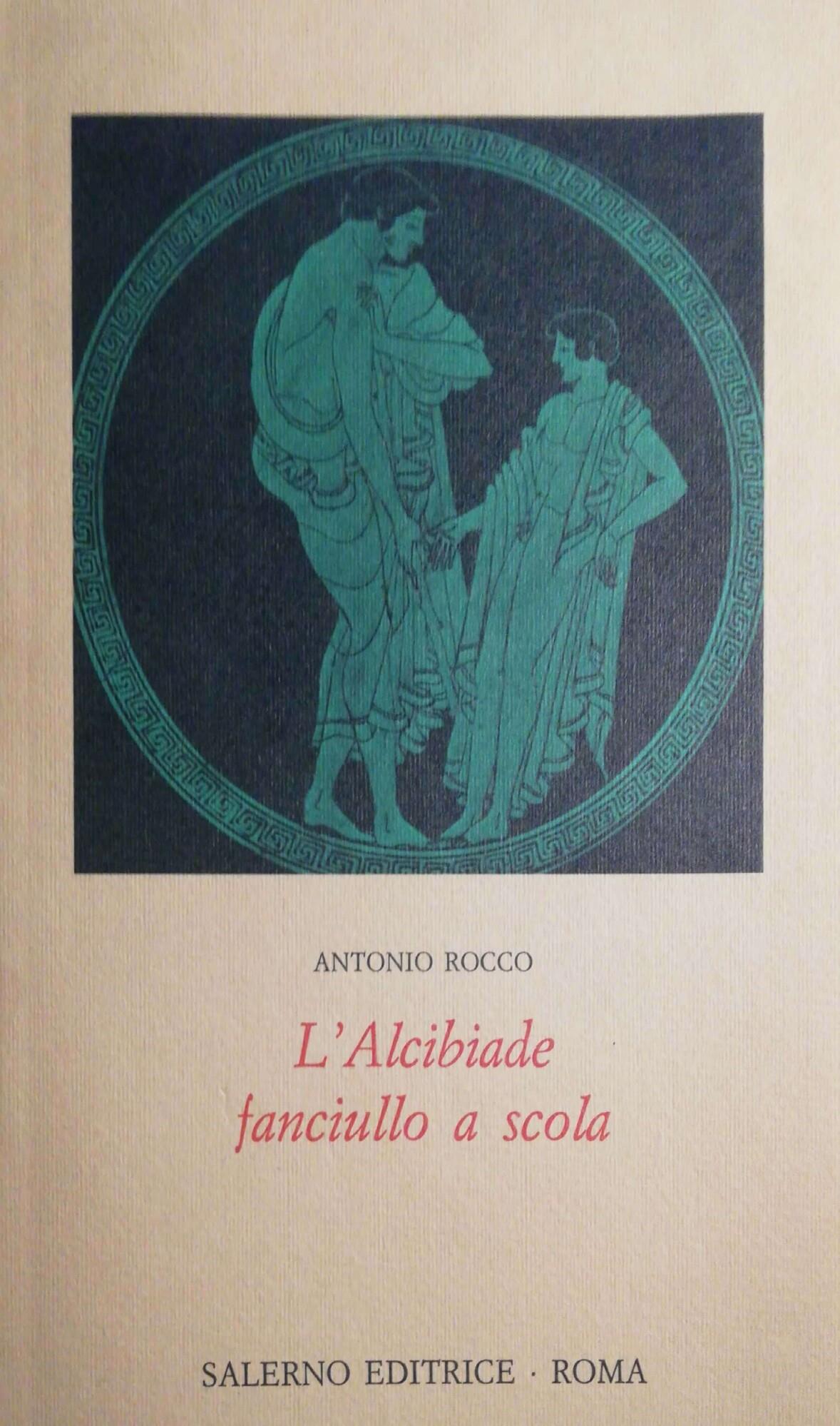 L' Alcibiade fanciullo a scola