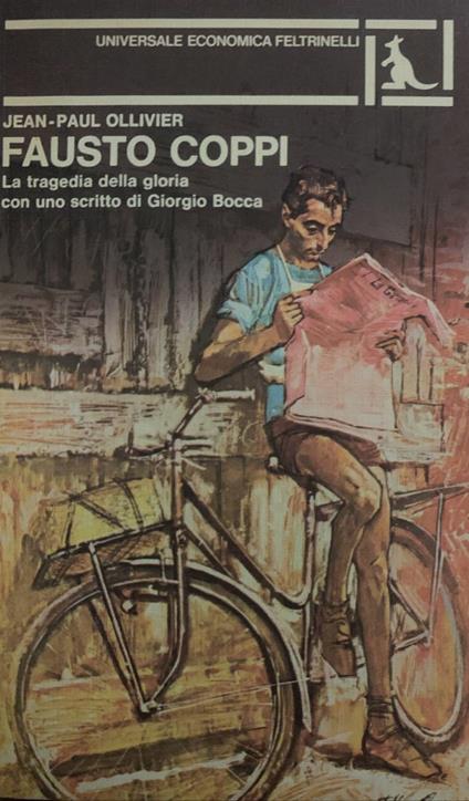 Fausto Coppi. La tragedia della gloria - Jean-Paul Ollivier - copertina