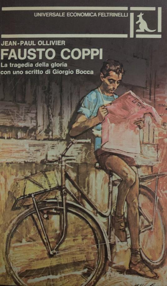 Fausto Coppi. La tragedia della gloria - Jean-Paul Ollivier - copertina