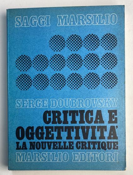 Critica e ogettività. La nouvelle critique - Serge Doubrovsky - copertina