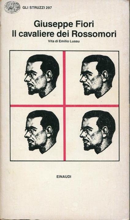 Il cavaliere dei Rossomori : vita di Emilio Lussu - Giuseppe Fiori - copertina