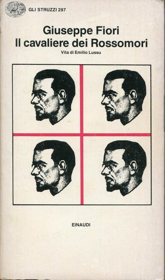 Il cavaliere dei Rossomori : vita di Emilio Lussu - Giuseppe Fiori - copertina
