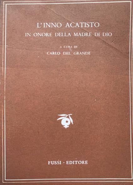 L' inno acatisto in onore della madre di Dio - Carlo Del Grande - copertina