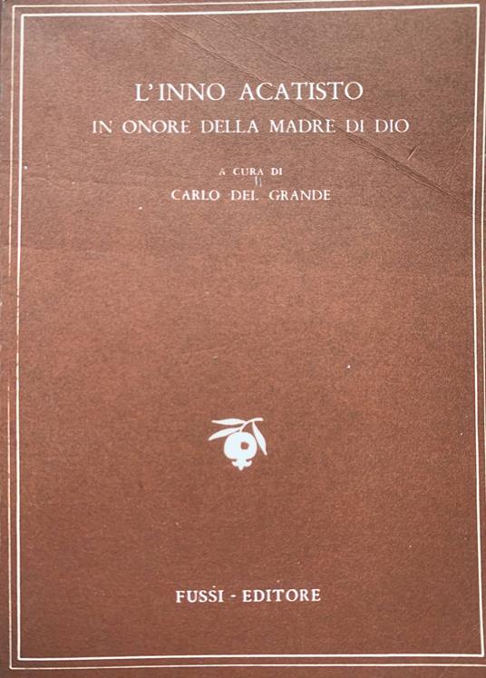 L' inno acatisto in onore della madre di Dio - Carlo Del Grande - copertina