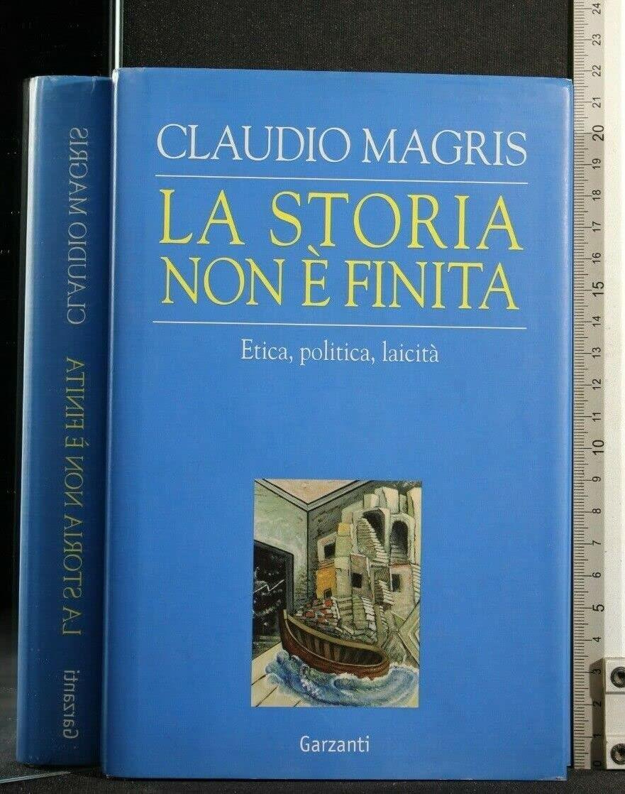 La storia non è finita. Etica, politica, laicità